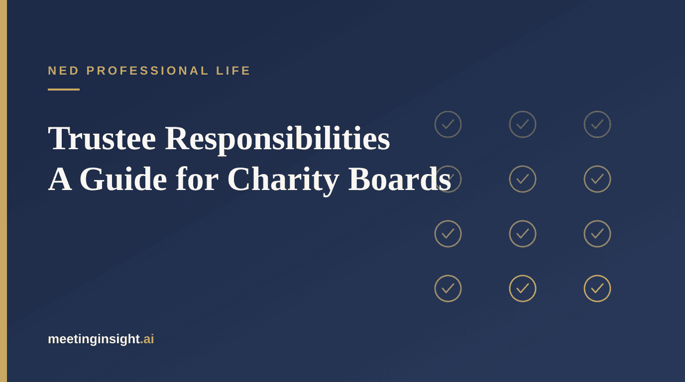 Trustee Responsibilities: A Guide for Charity Board Members