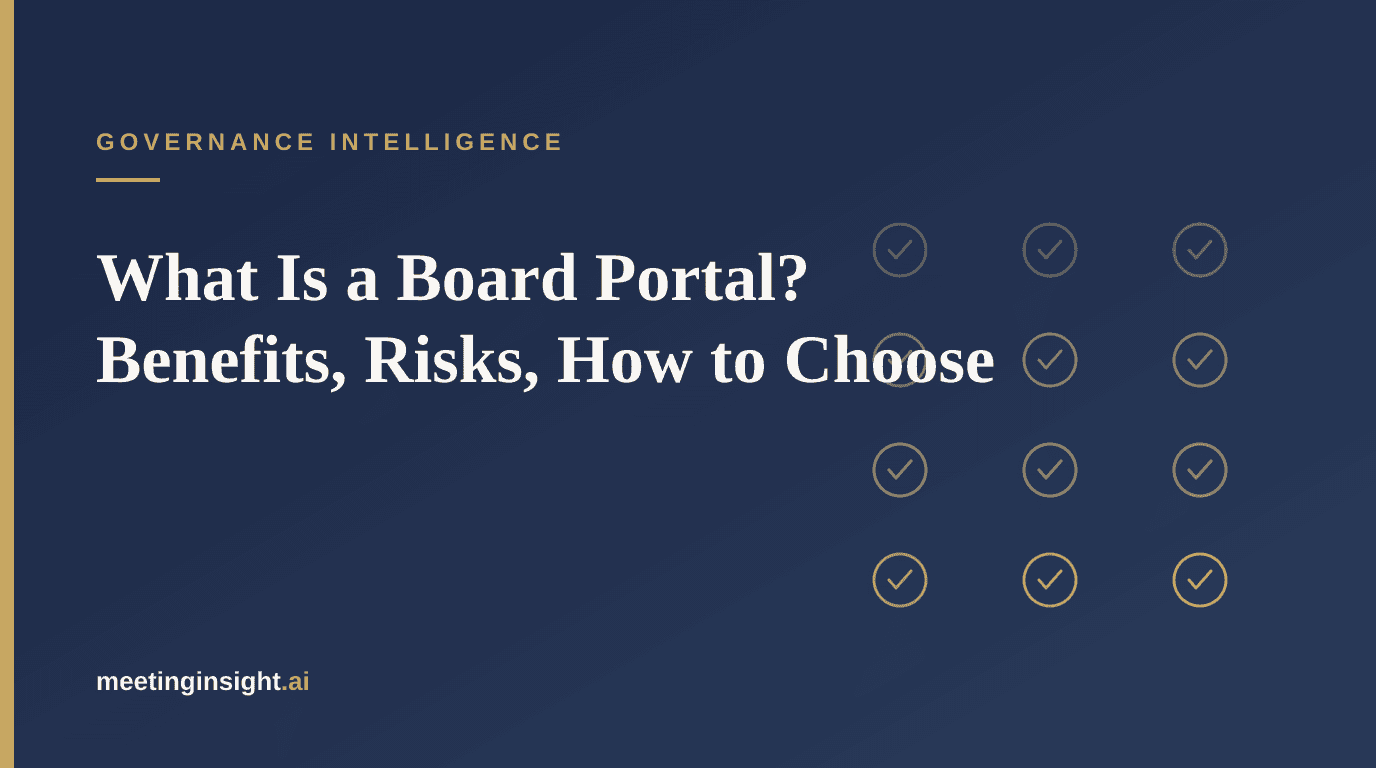 What Is a Board Portal? Benefits, Risks and How to Choose One